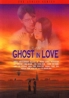 Ghost in Love